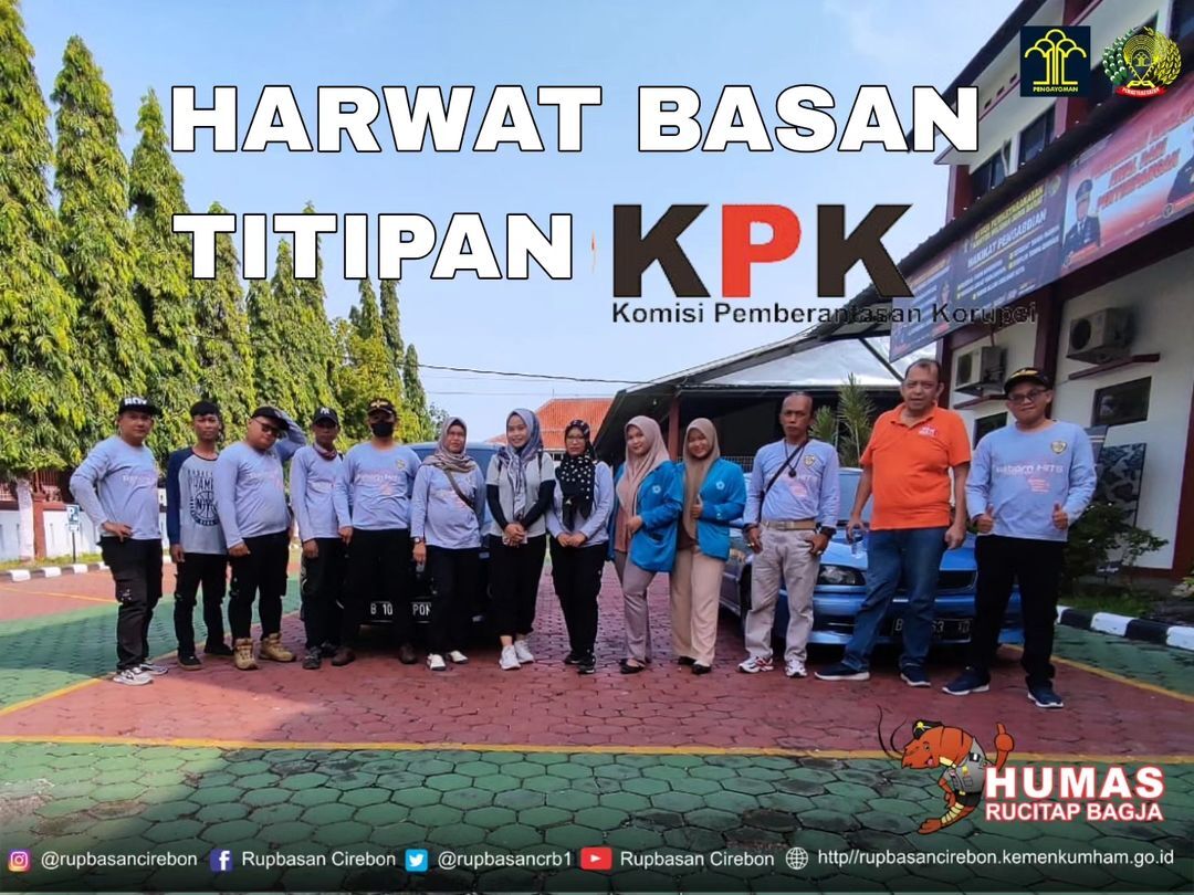 Rupbasan Cirebon Harwat Basan Baran Titipan KPK.